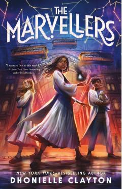 The Marvellers - Dhonielle Clayton