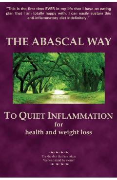The Abascal Way: The anti-inflammatory TQI Diet - Kathy Abascal