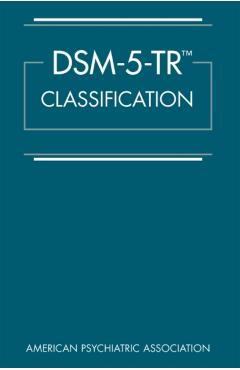 Dsm-5-Tr(tm) Classification - American Psychiatric Association