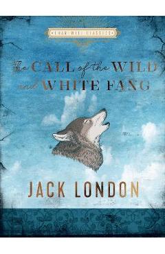 The Call of the Wild and White Fang
