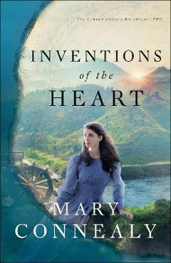 Inventions of the heart - mary connealy