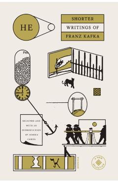 He: Shorter Writings of Franz Kafka