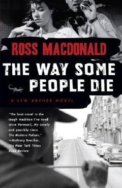 The Way Some People Die - Ross Macdonald