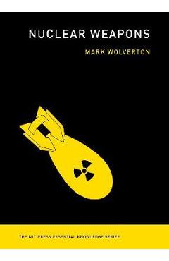 Nuclear Weapons - Mark Wolverton