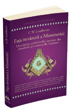 Fata nevazuta a Masoneriei - C.W. Leadbeater