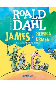 James si piersica uriasa – Roald Dahl Carti imagine 2022