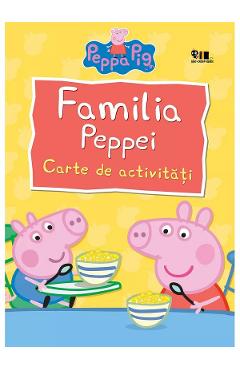 Peppa Pig: Familia Peppei. Carte de activitati