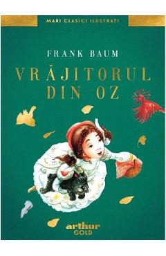 Vrajitorul din Oz - Frank Baum