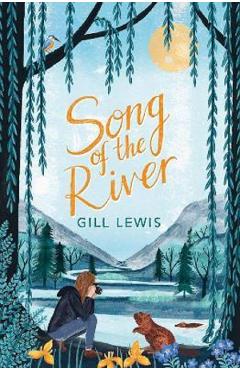 Song of the River - Gill Lewis