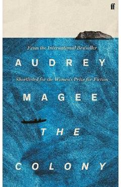 The Colony – Audrey Magee Audrey poza bestsellers.ro