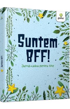 Suntem BFF! Jurnal-cadou pentru tine