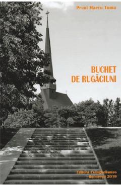 Buchet de rugaciuni - Marcu Toma