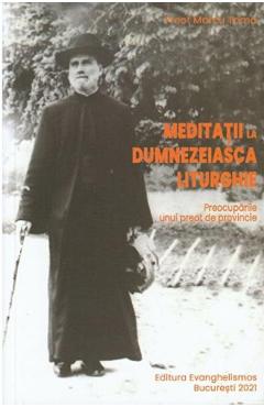 Meditatii la Dumnezeiasca Liturghie - Marcu Toma