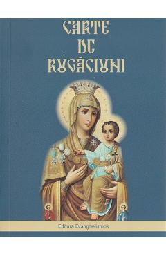 Carte de rugaciuni - EVANGHELISMOS