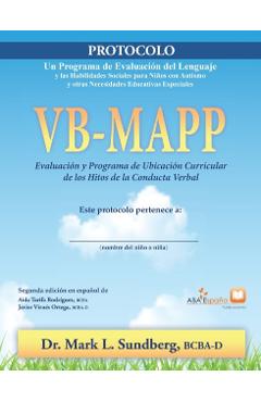 VB-MAPP, Evaluación y programa de ubicación curricular de los hitos de la conducta verbal: Protocolo - Mark L. Sundberg