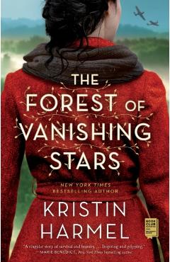 The Forest of Vanishing Stars - Kristin Harmel
