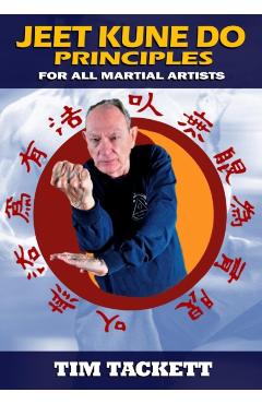Jeet Kune Do Principles - Tim Tackett