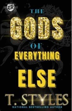 The God's of Everything Else: An Ace and Walid Saga (The Cartel Publications Presents) - T. Styles