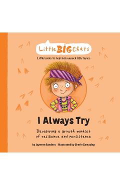 I Always Try: Developing a growth mindset of resilience and persistence - Jayneen Sanders