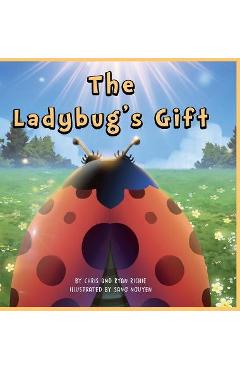 The Ladybugs Gift - Chris Richie