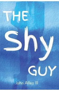 The Shy Guy - John Allen