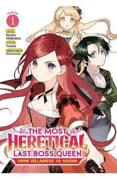 The Most Heretical Last Boss Queen: From Villainess to Savior (Manga) Vol. 1 - Tenichi