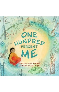 One Hundred Percent Me - Renee Macalino Rutledge