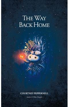 The Way Back Home - Courtney Peppernell