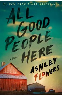 All Good People Here - Ashley Flowers