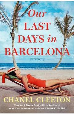 Our Last Days in Barcelona - Chanel Cleeton