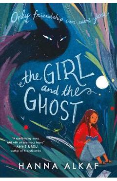 The Girl and the Ghost - Hanna Alkaf