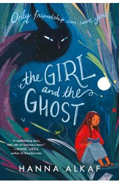 The Girl and the Ghost - Hanna Alkaf