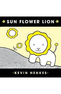 Sun Flower Lion Board Book - Kevin Henkes