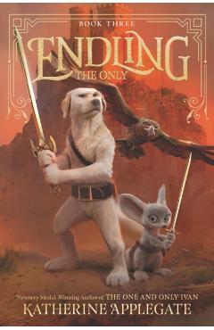 Endling #3: The Only - Katherine Applegate