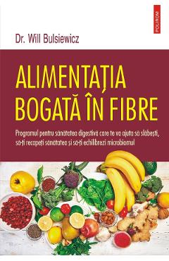 eBook Alimentatia bogata in fibre - Will Bulsiewicz