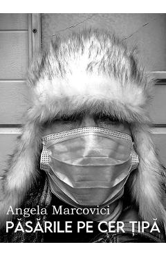 eBook Pasarile pe cer tipa - Angela Marcovici