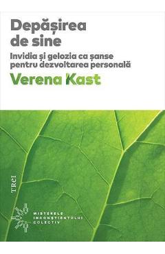 Depasirea de sine – Verena Kast De La Libris.ro Carti Dezvoltare Personala 2023-10-01 3