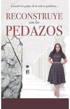 Reconstruye con Los Pedazos - Yesenia Then