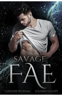 Savage Fae - Caroline Peckham