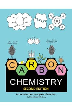 Carbon Chemistry, 2nd edition - Ellen Johnston Mchenry