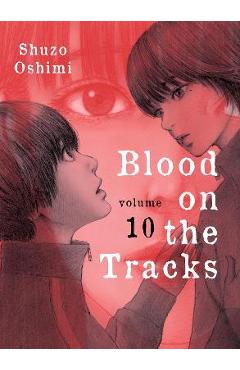 Blood on the Tracks, Volume 10 - Shuzo Oshimi