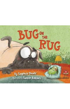 Bug on the Rug - Sophia Gholz