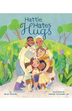 Hattie Hates Hugs - Sarah Hovorka