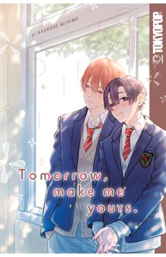 Tomorrow, make me yours - kaoruko miyama