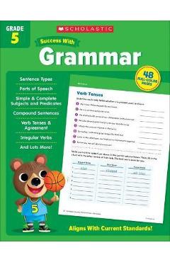 Scholastic Success with Grammar Grade 5 - Scholastic Teaching Resources