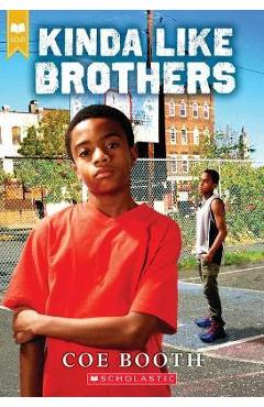 Kinda Like Brothers (Scholastic Gold) - Coe Booth