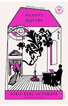 Against Nature - Joris Karl Huysmans