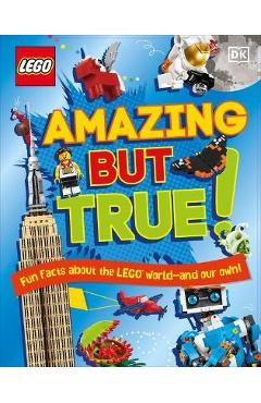 Lego Amazing But True: Fun Facts about the Lego World - And Our Own! - Elizabeth Dowsett