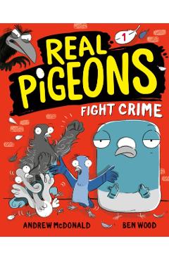 Real Pigeons Fight Crime (Book 1) - Andrew Mcdonald