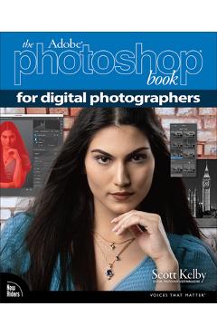The adobe photoshop book for digital photographers - scott kelby
